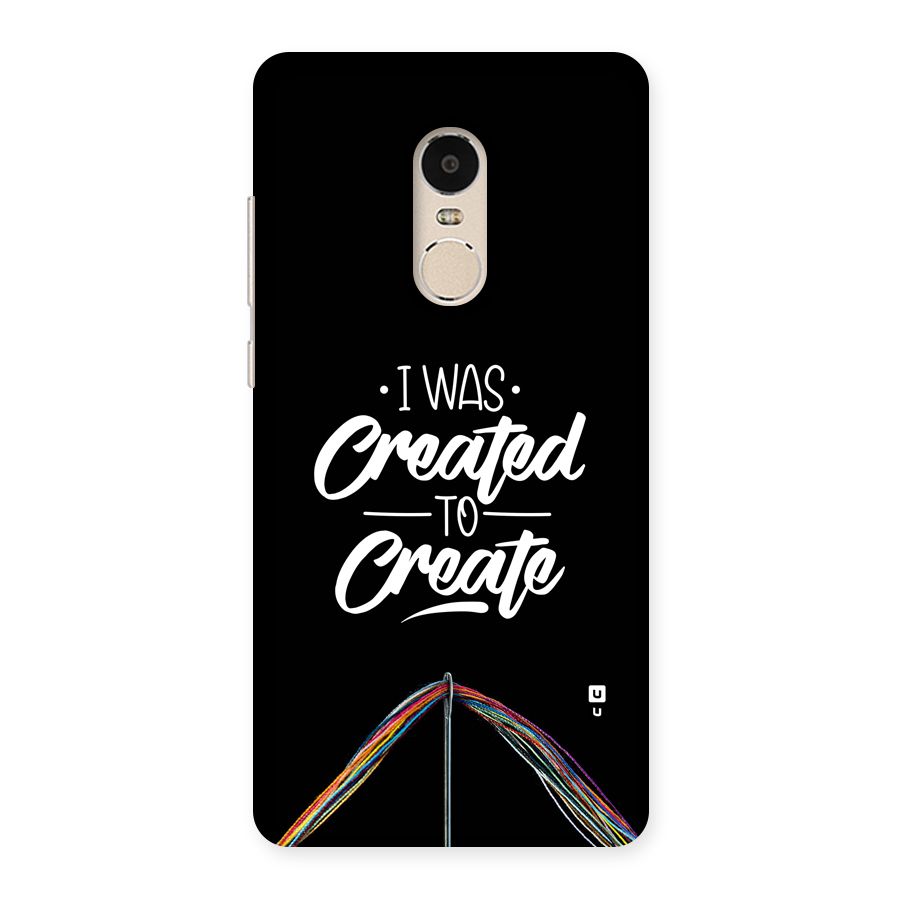 Created to Create Back Case for Redmi Note 4