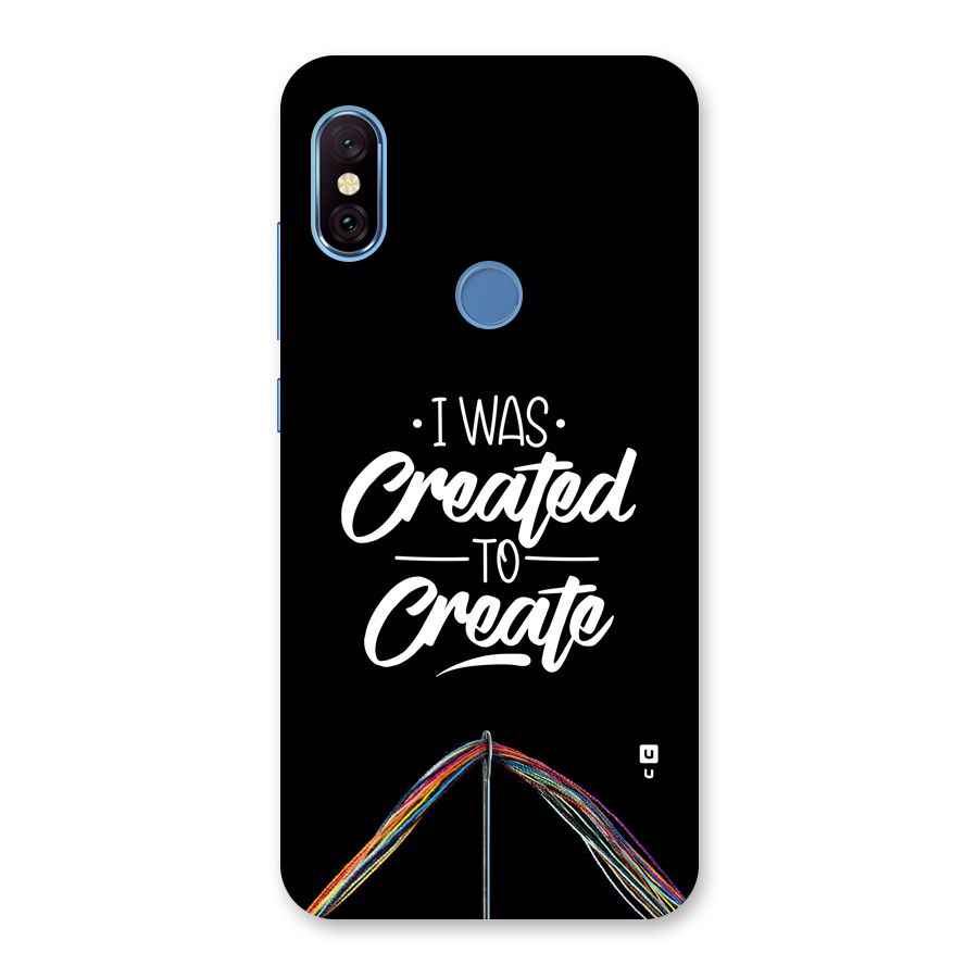 Created to Create Back Case for Redmi Note 6 Pro