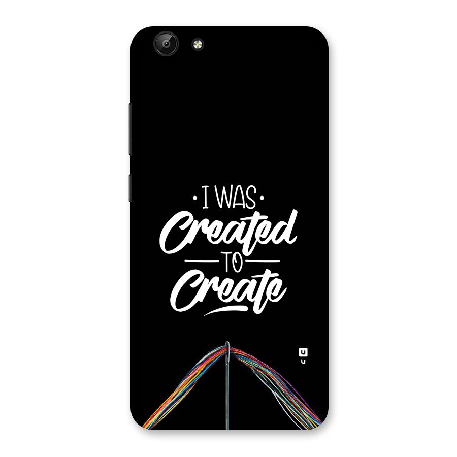 Created to Create Back Case for Vivo Y69