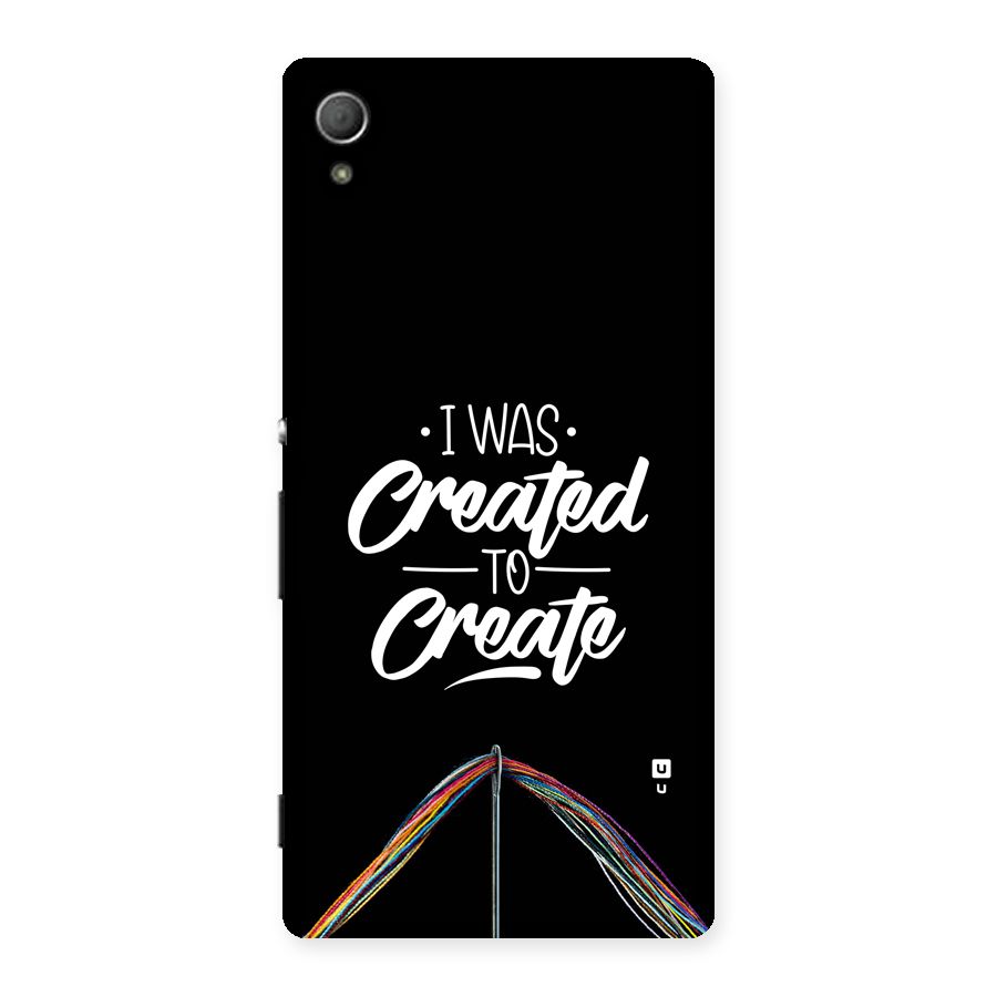 Created to Create Back Case for Xperia Z3 Plus