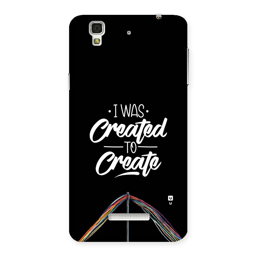 Created to Create Back Case for Yureka