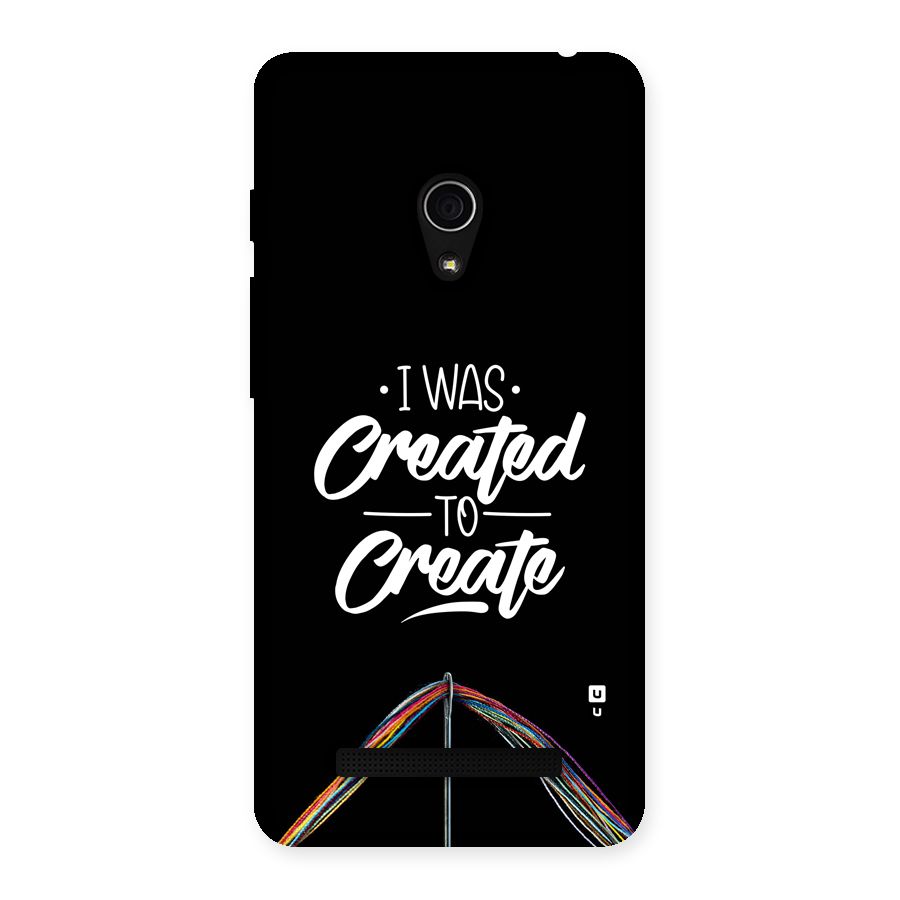 Created to Create Back Case for Zenfone 5