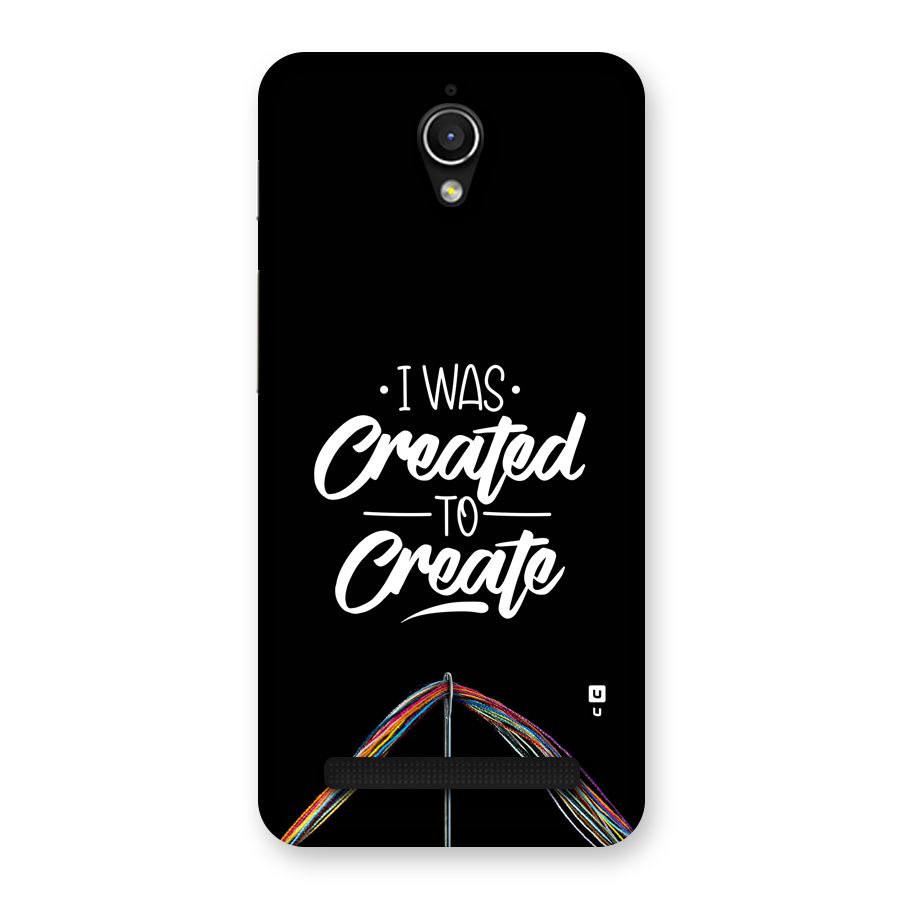 Created to Create Back Case for Zenfone Go