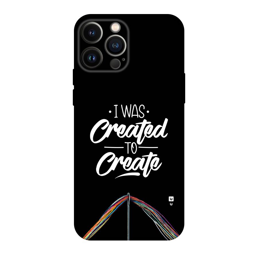 Created to Create Back Case for iPhone 13 Pro Max