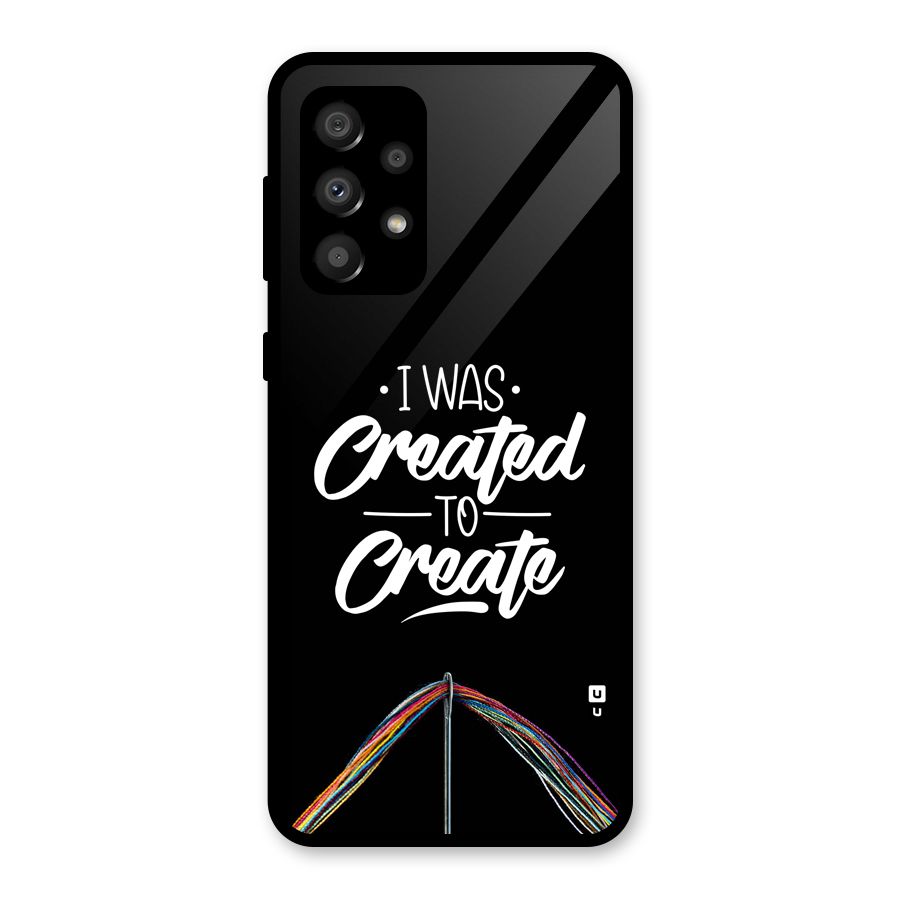 Created to Create Glass Back Case for Galaxy A32