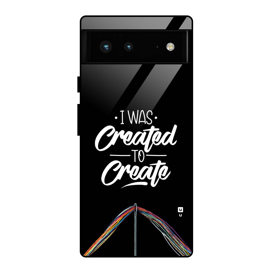 Created to Create Glass Back Case for Google Pixel 6