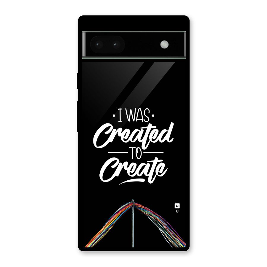 Created to Create Glass Back Case for Google Pixel 6a