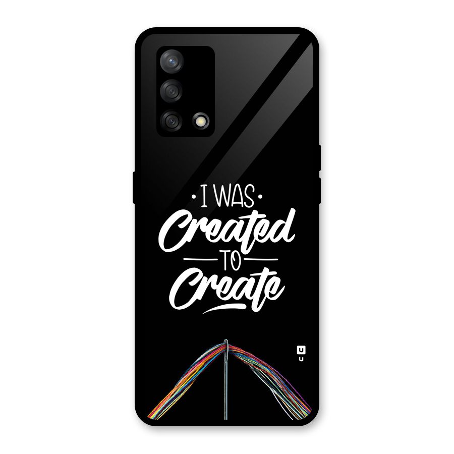 Created to Create Glass Back Case for Oppo F19