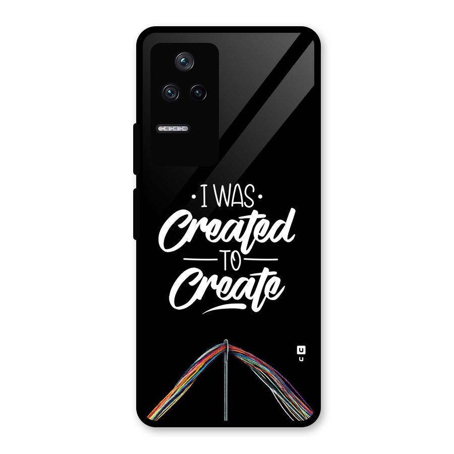 Created to Create Glass Back Case for Poco F4 5G