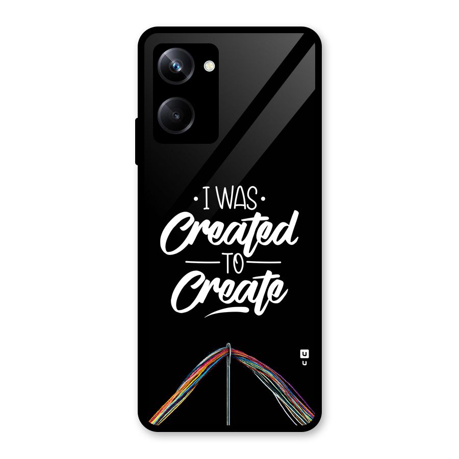 Created to Create Glass Back Case for Realme 10 Pro