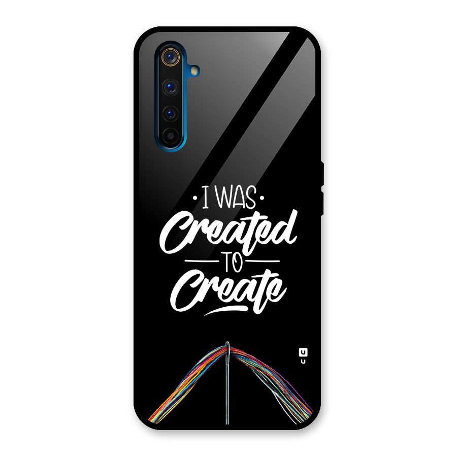 Created to Create Glass Back Case for Realme 6 Pro
