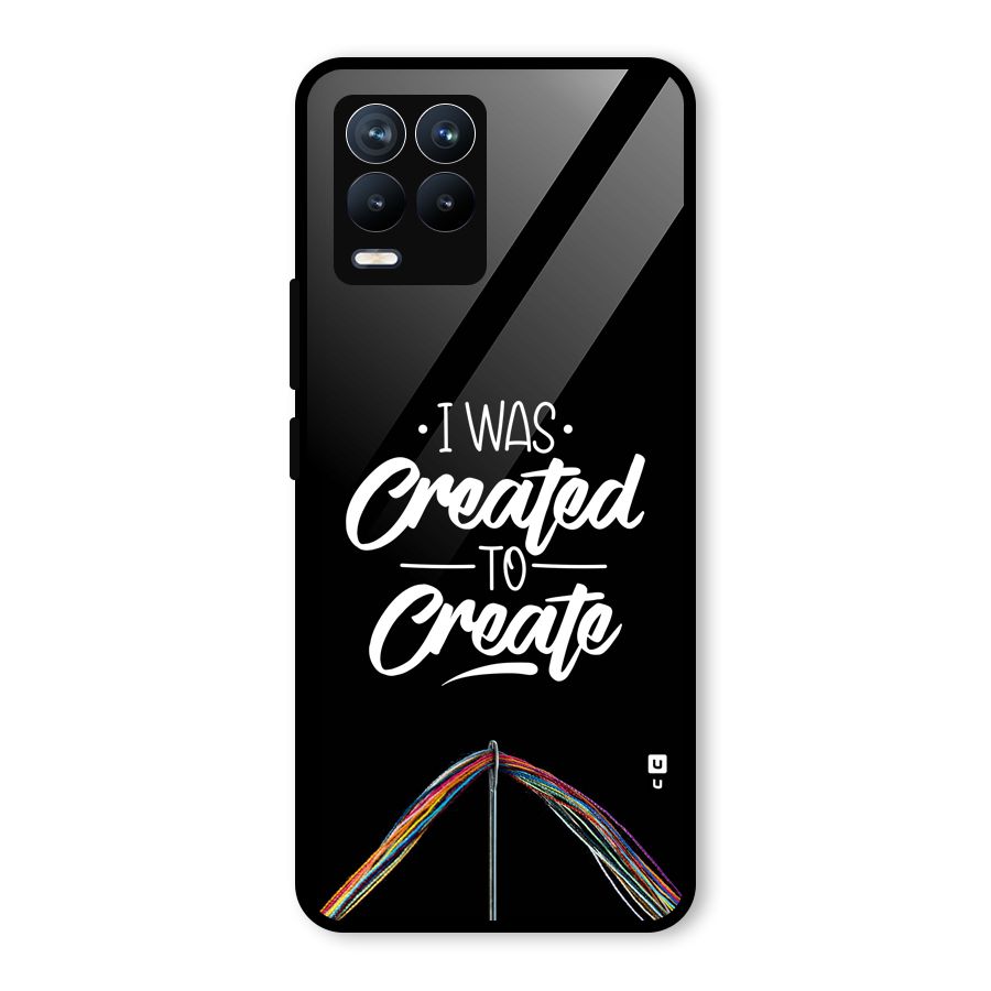 Created to Create Glass Back Case for Realme 8 Pro