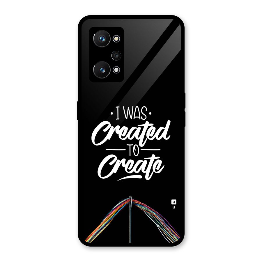 Created to Create Glass Back Case for Realme GT Neo 3T