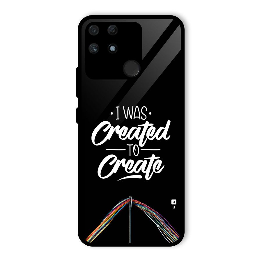 Created to Create Glass Back Case for Realme Narzo 50A
