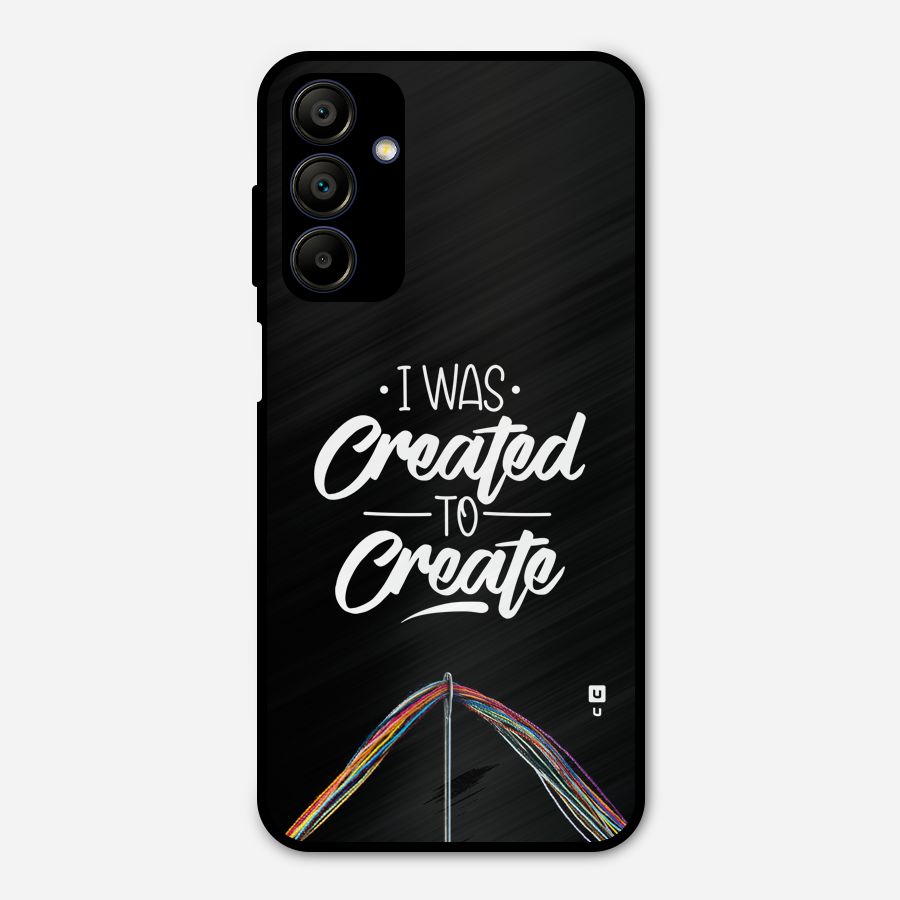 Created to Create Metal Back Case for Galaxy A15 5G