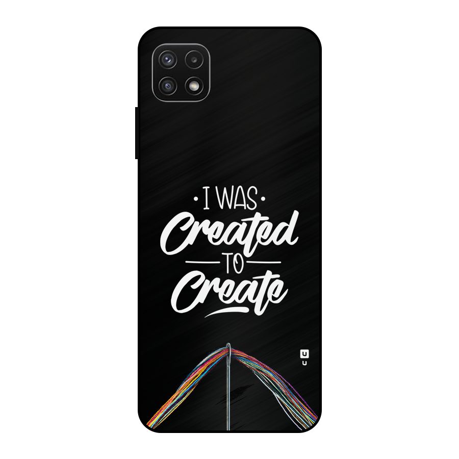 Created to Create Metal Back Case for Galaxy A22 5G