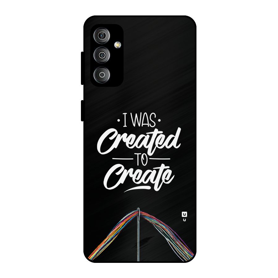 Created to Create Metal Back Case for Galaxy F23