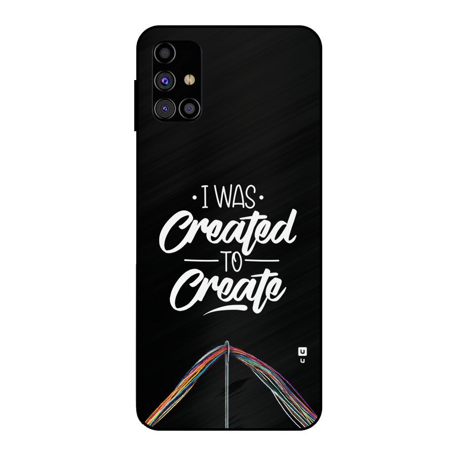 Created to Create Metal Back Case for Galaxy M31s