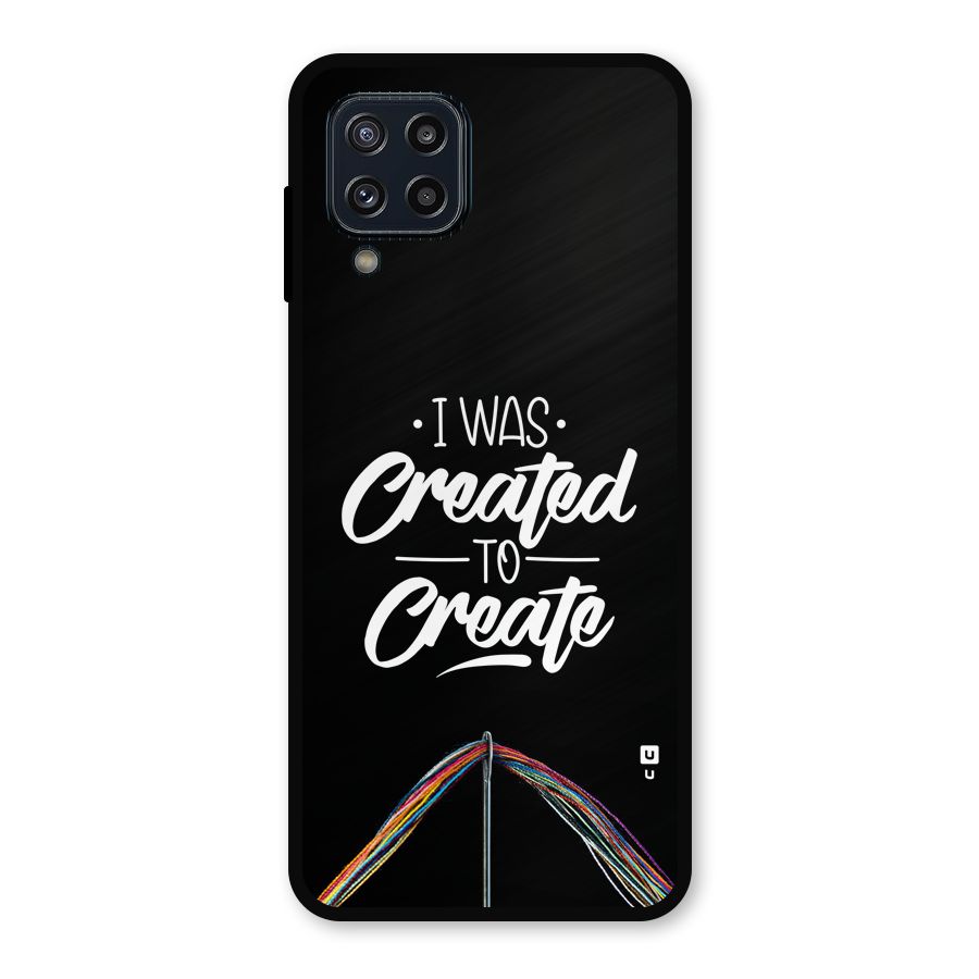 Created to Create Metal Back Case for Galaxy M32