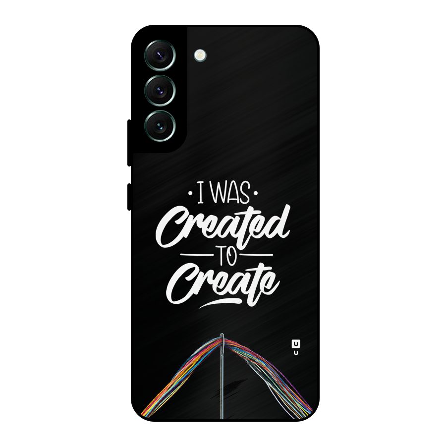 Created to Create Metal Back Case for Galaxy S22 Plus 5G