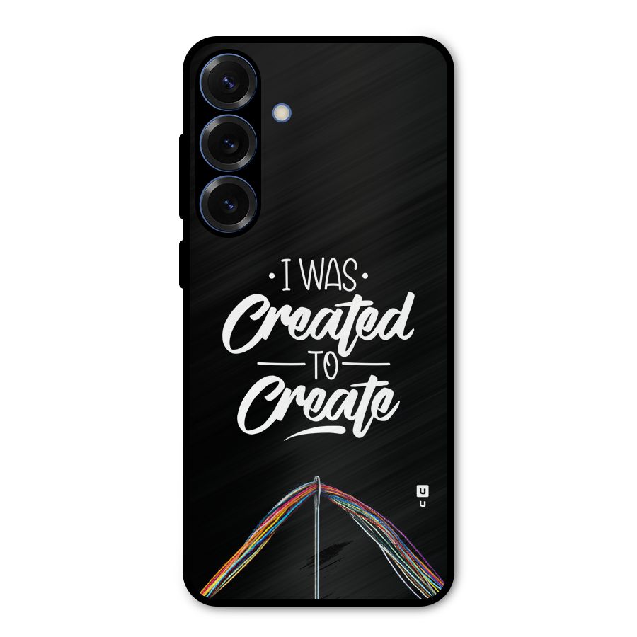 Created to Create Metal Back Case for Galaxy S25 Plus