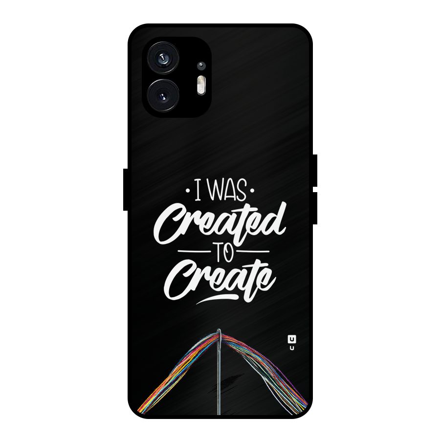 Created to Create Metal Back Case for Nothing Phone 2