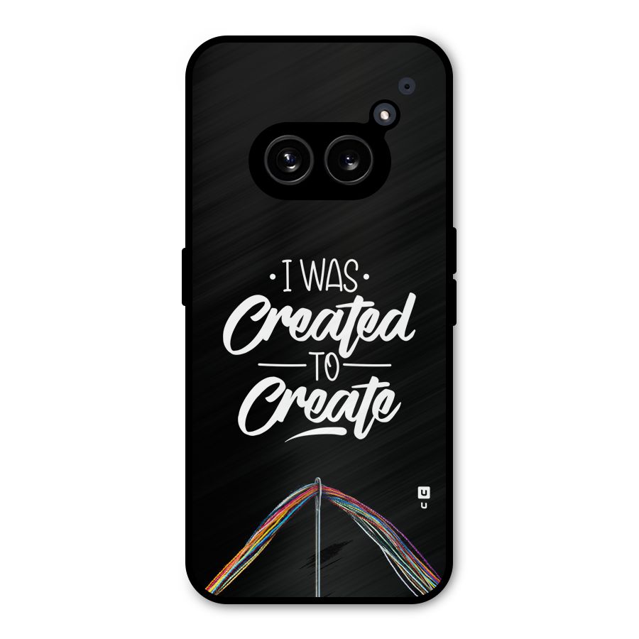 Created to Create Metal Back Case for Nothing Phone 2a Plus