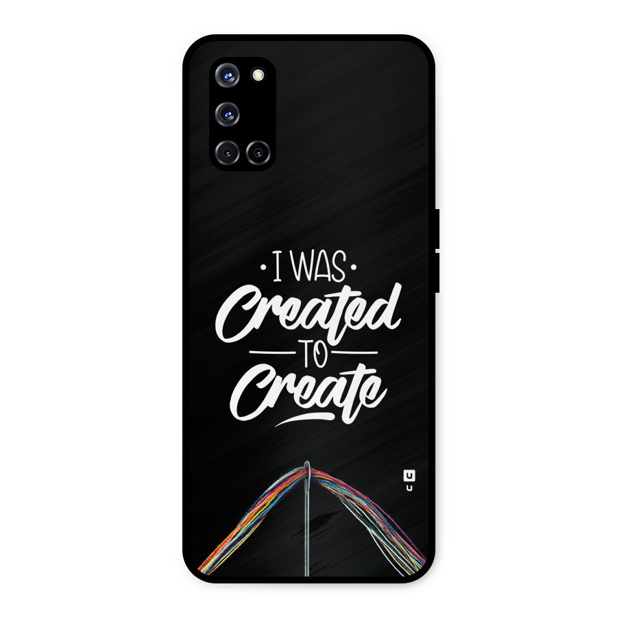 Created to Create Metal Back Case for Oppo A52
