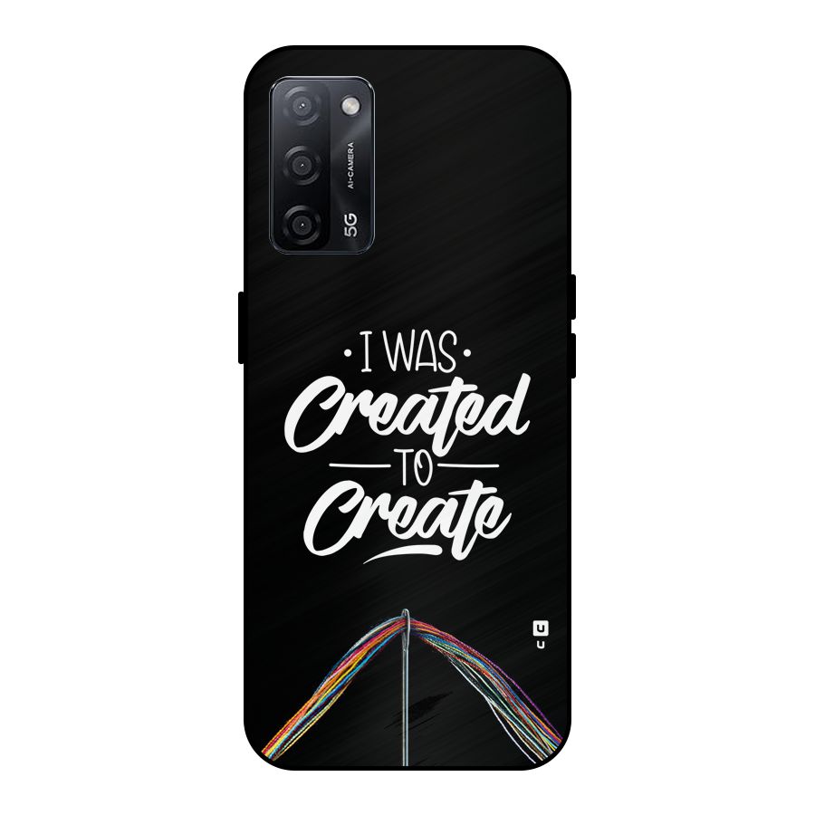 Created to Create Metal Back Case for Oppo A53s 5G
