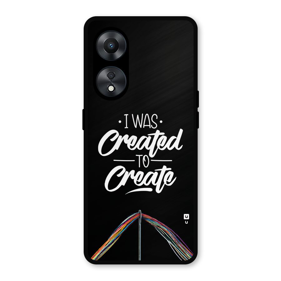 Created to Create Metal Back Case for Oppo A78