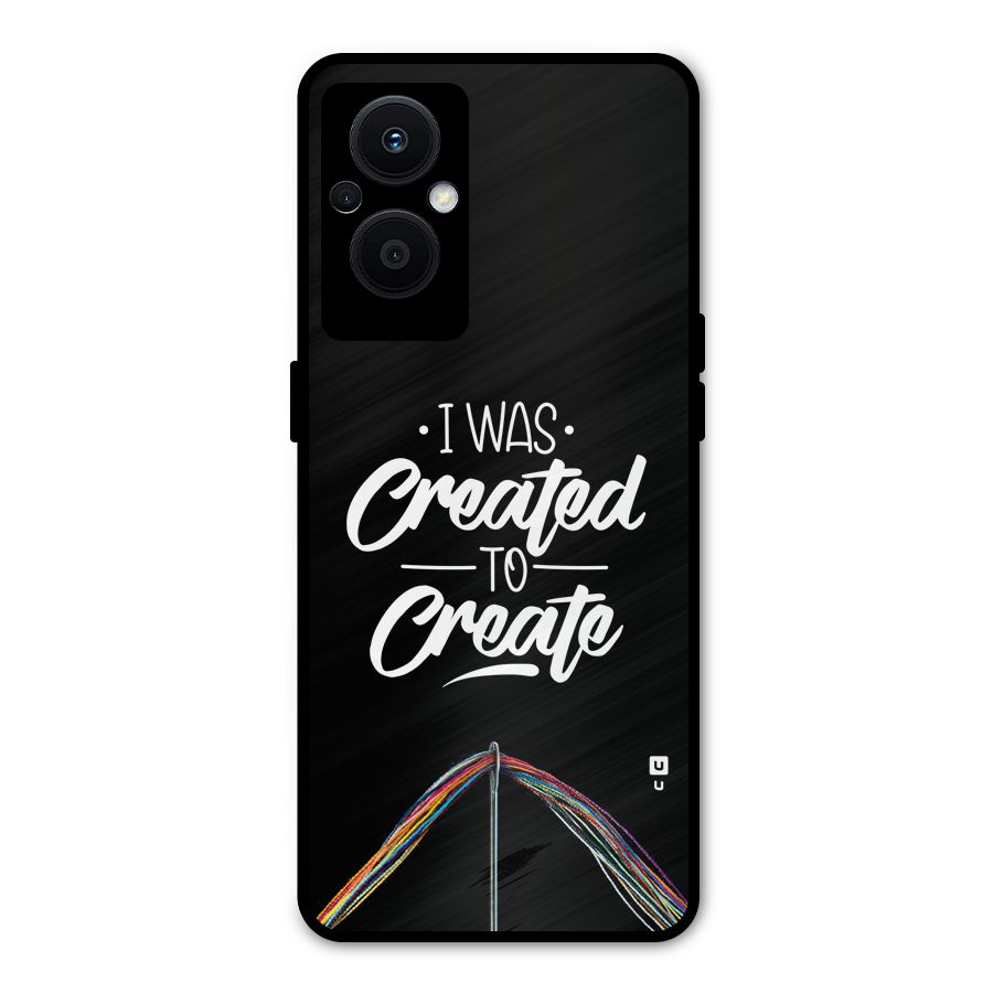 Created to Create Metal Back Case for Oppo F21 Pro 5G