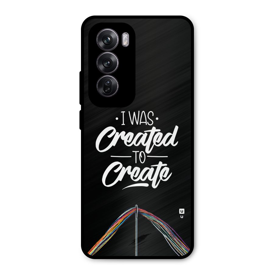 Created to Create Metal Back Case for Oppo Reno12 Pro