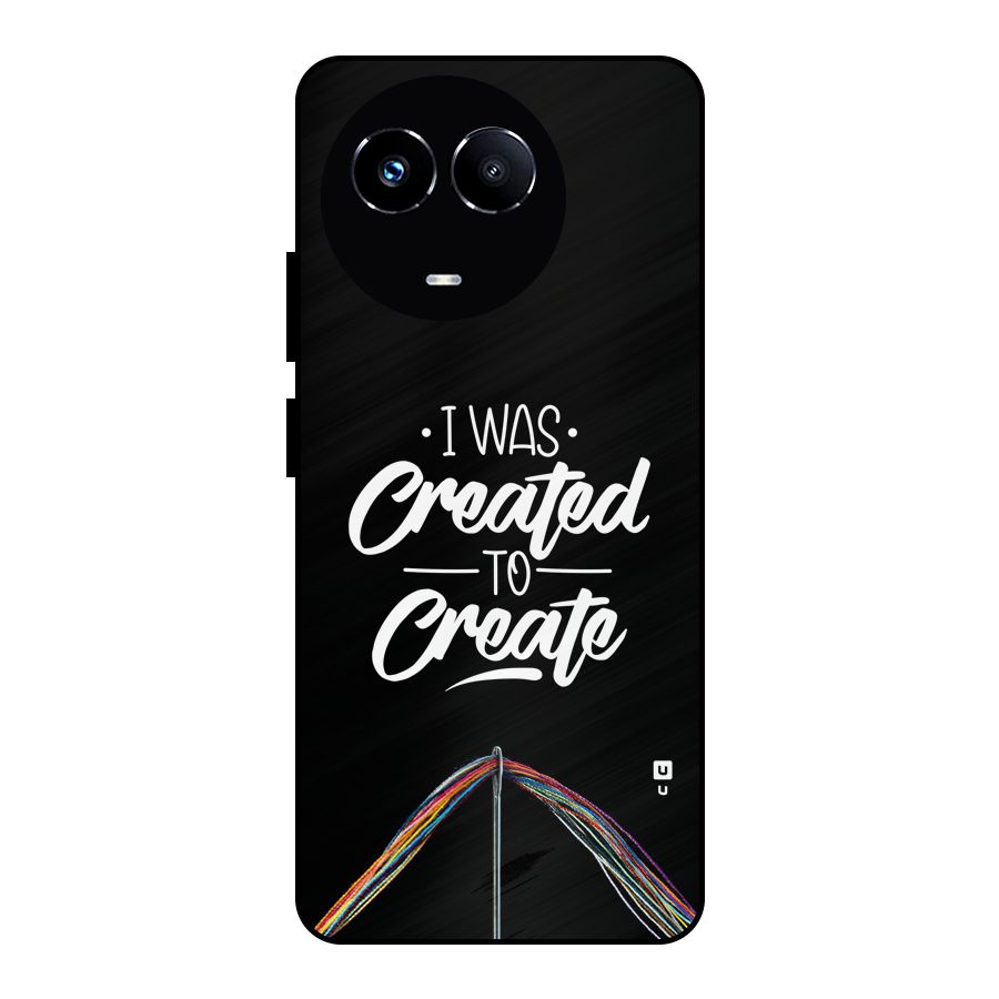 Created to Create Metal Back Case for Realme 11X