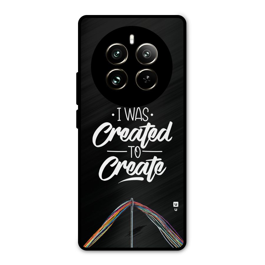 Created to Create Metal Back Case for Realme 12 Pro
