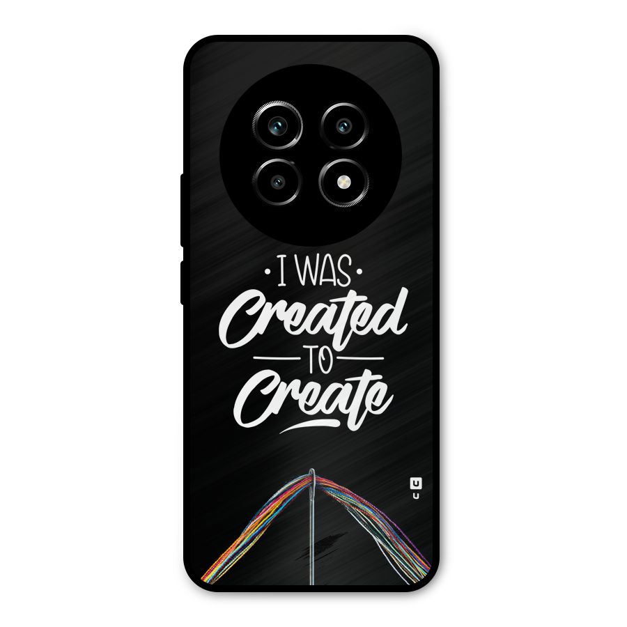 Created to Create Metal Back Case for Realme 13 Pro