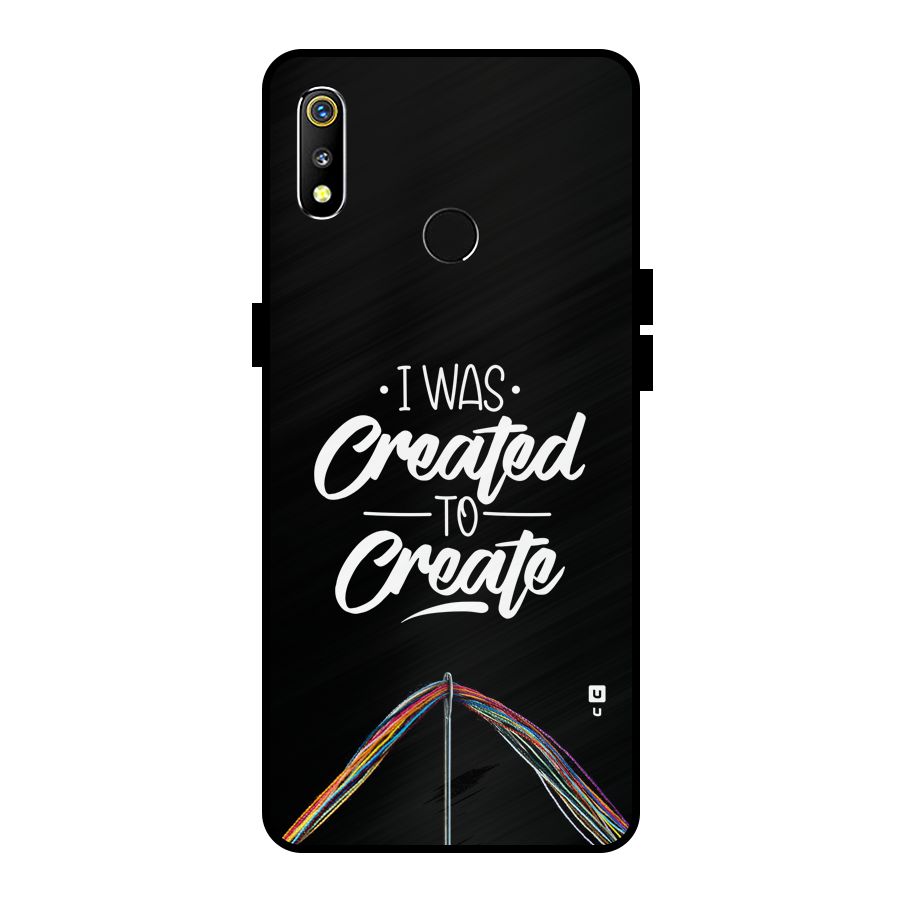 Created to Create Metal Back Case for Realme 3i