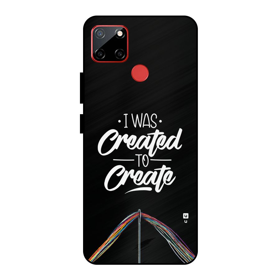 Created to Create Metal Back Case for Realme C12