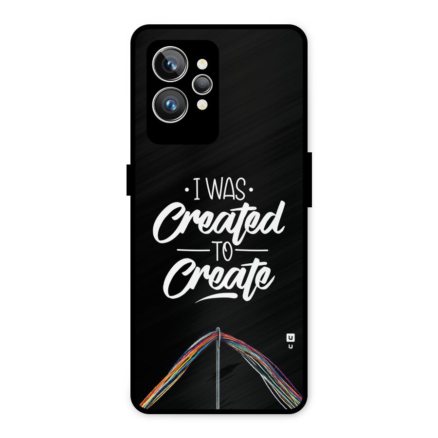 Created to Create Metal Back Case for Realme GT2 Pro