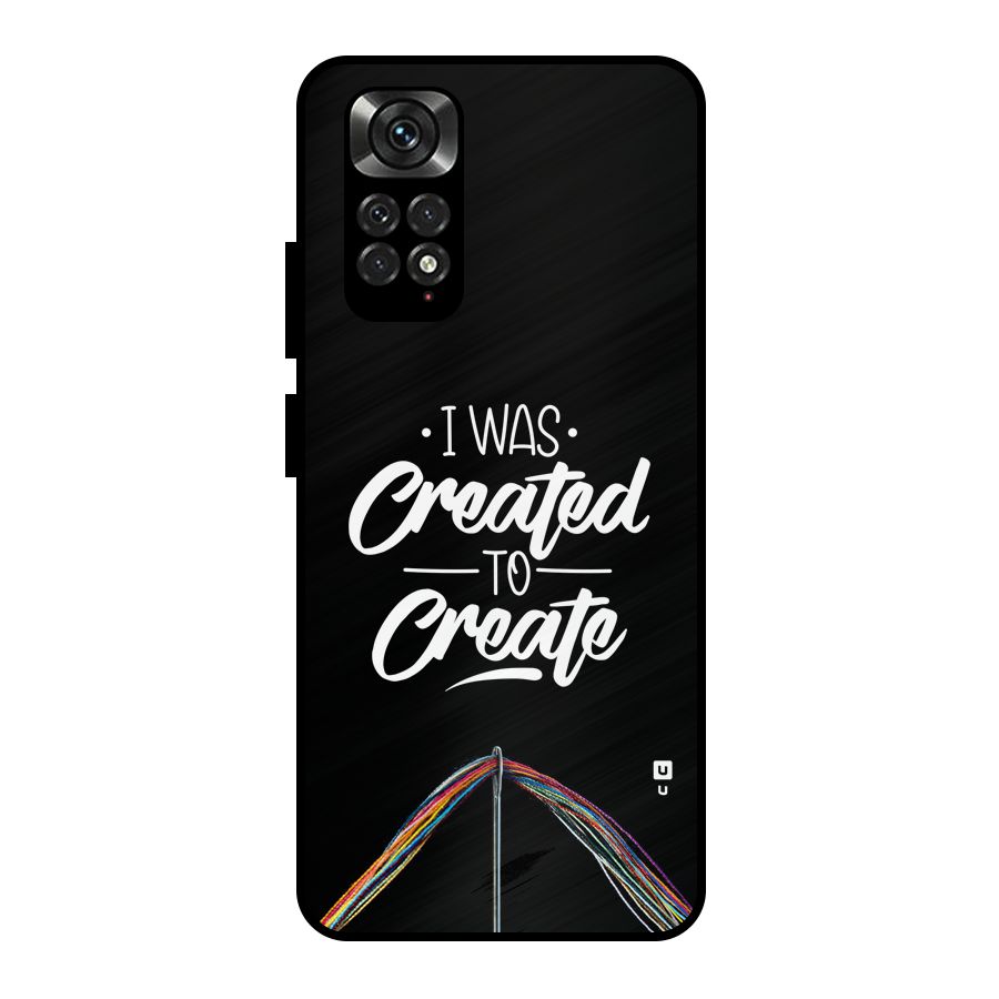 Created to Create Metal Back Case for Redmi Note 11 Pro