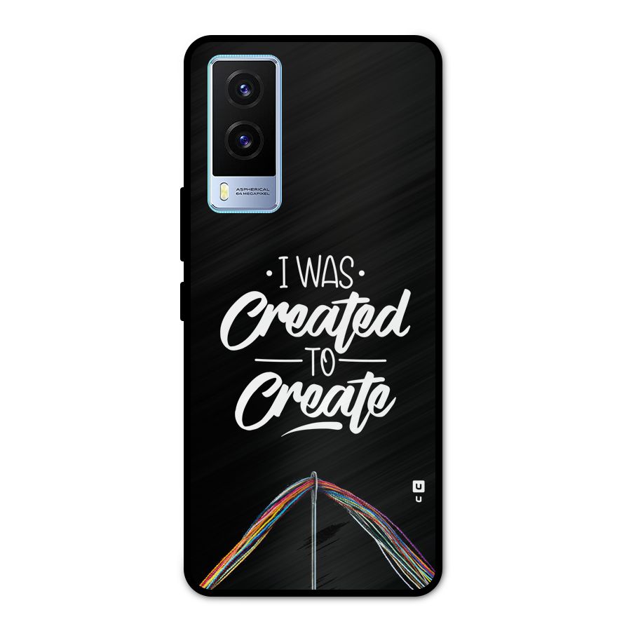 Created to Create Metal Back Case for Vivo V21e 5G