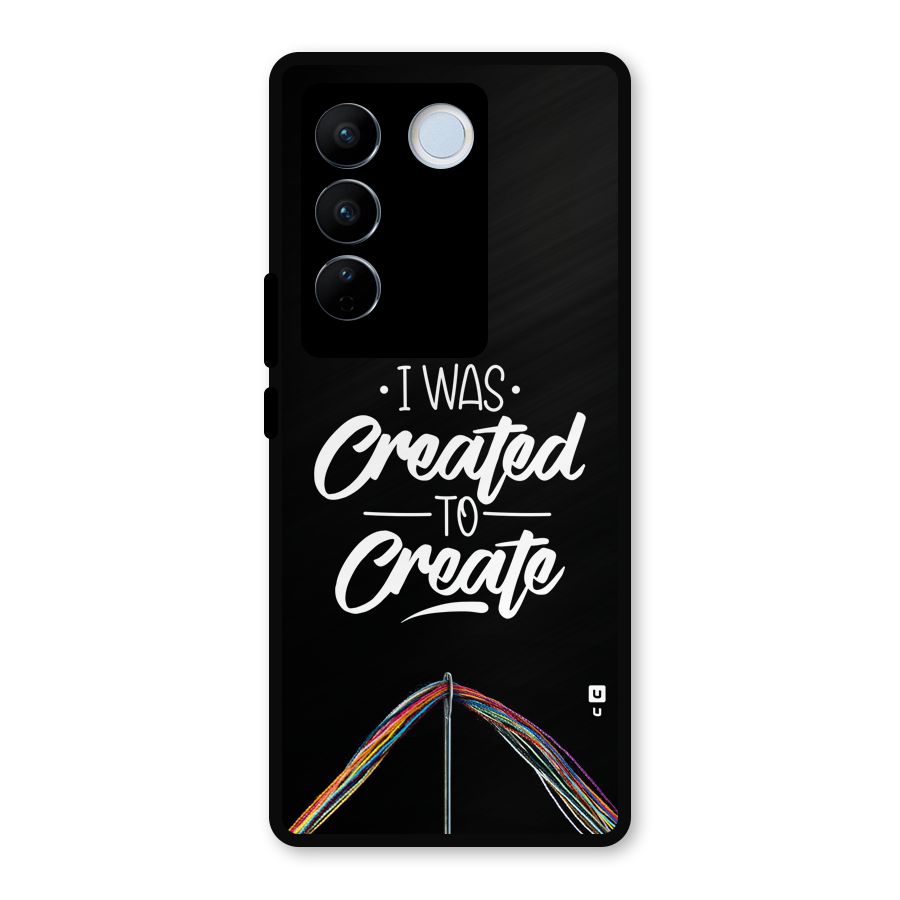 Created to Create Metal Back Case for Vivo V27