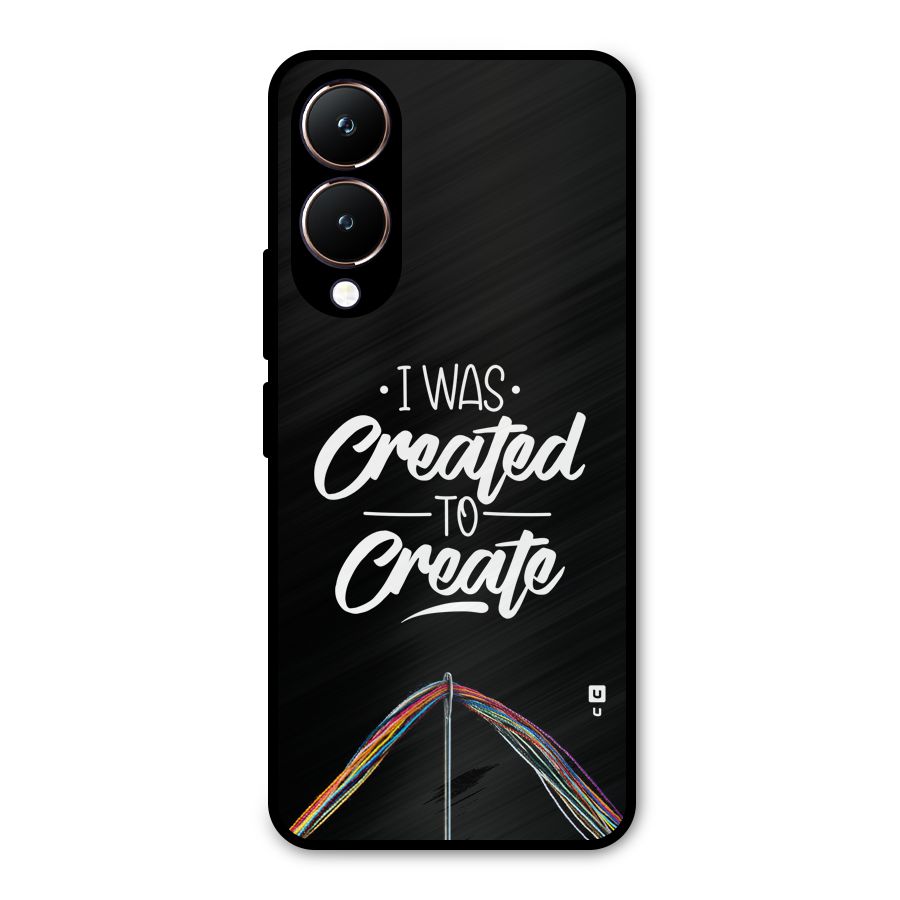 Created to Create Metal Back Case for Vivo Y28