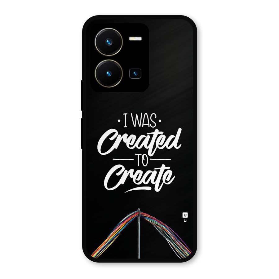 Created to Create Metal Back Case for Vivo Y35