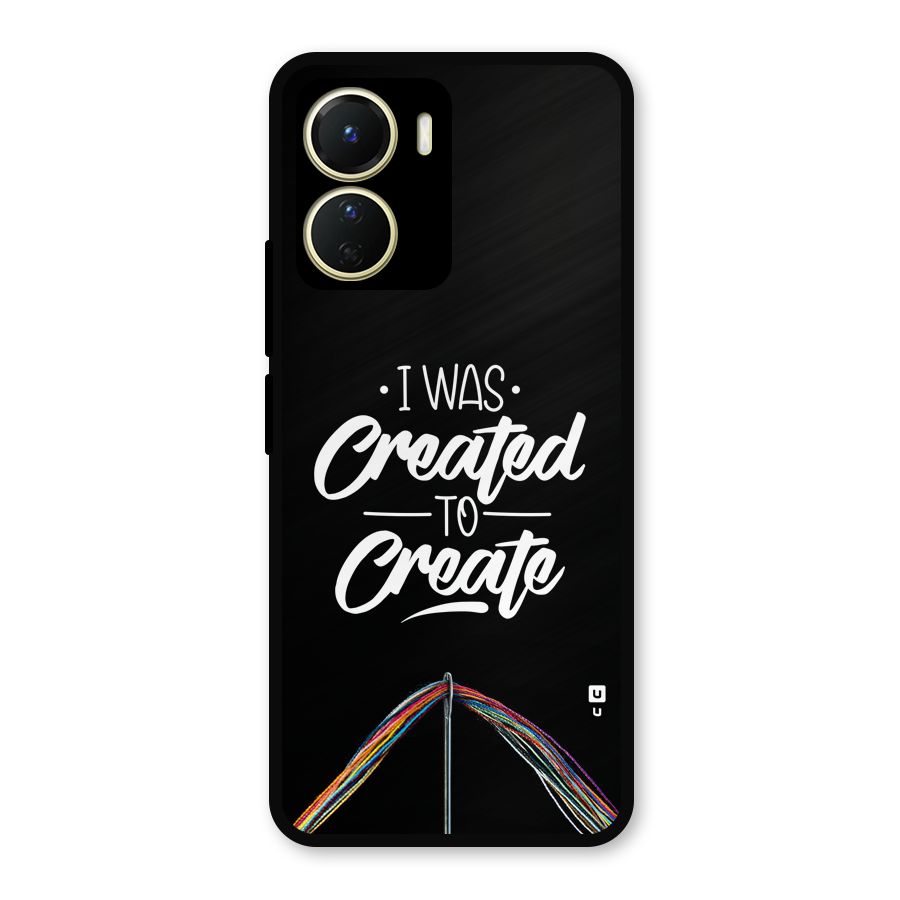 Created to Create Metal Back Case for Vivo Y56
