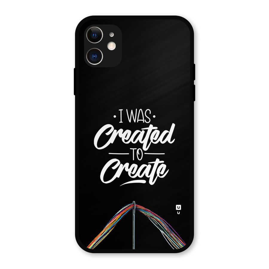 Created to Create Metal Back Case for iPhone 11