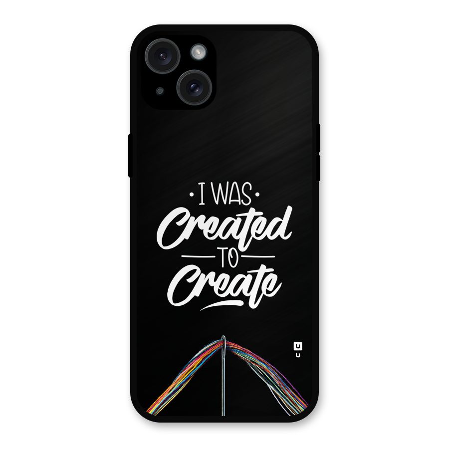 Created to Create Metal Back Case for iPhone 15 Plus