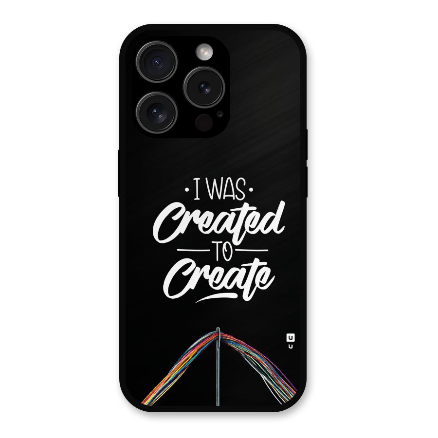Created to Create Metal Back Case for iPhone 15 Pro