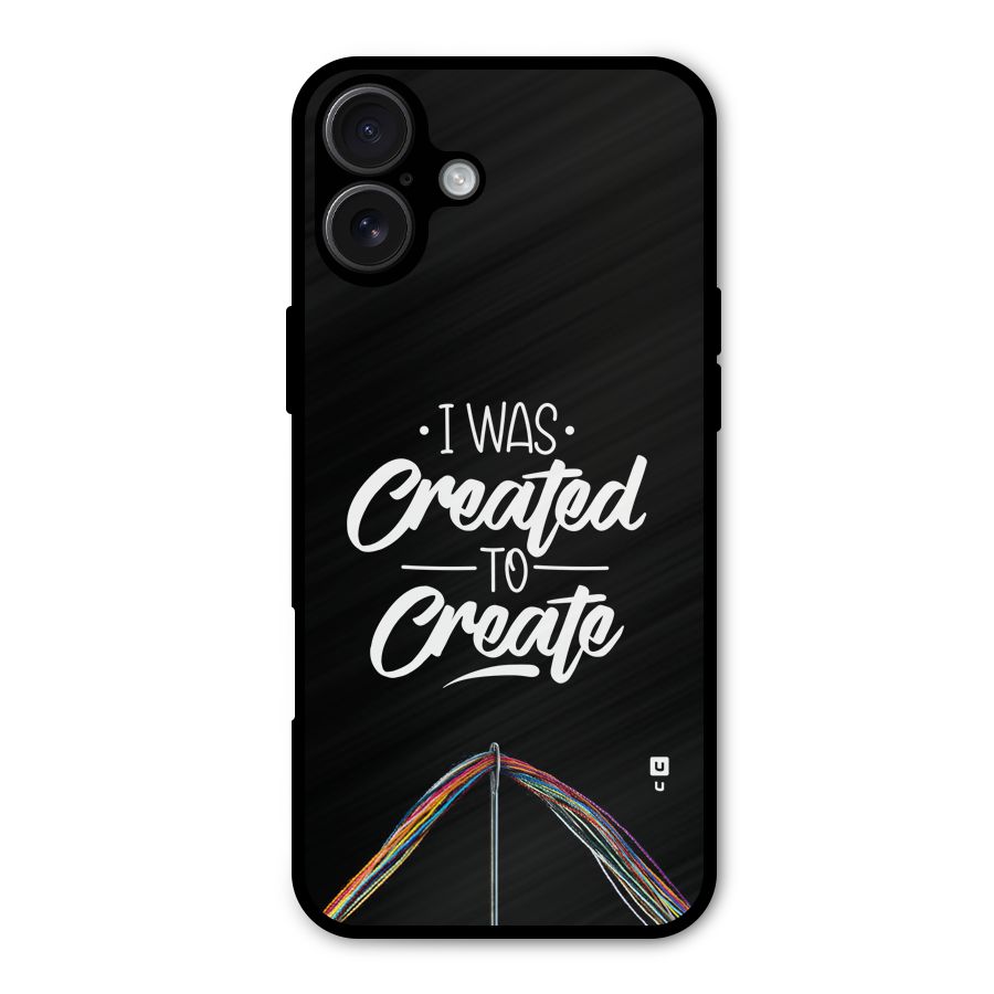 Created to Create Metal Back Case for iPhone 16 Plus