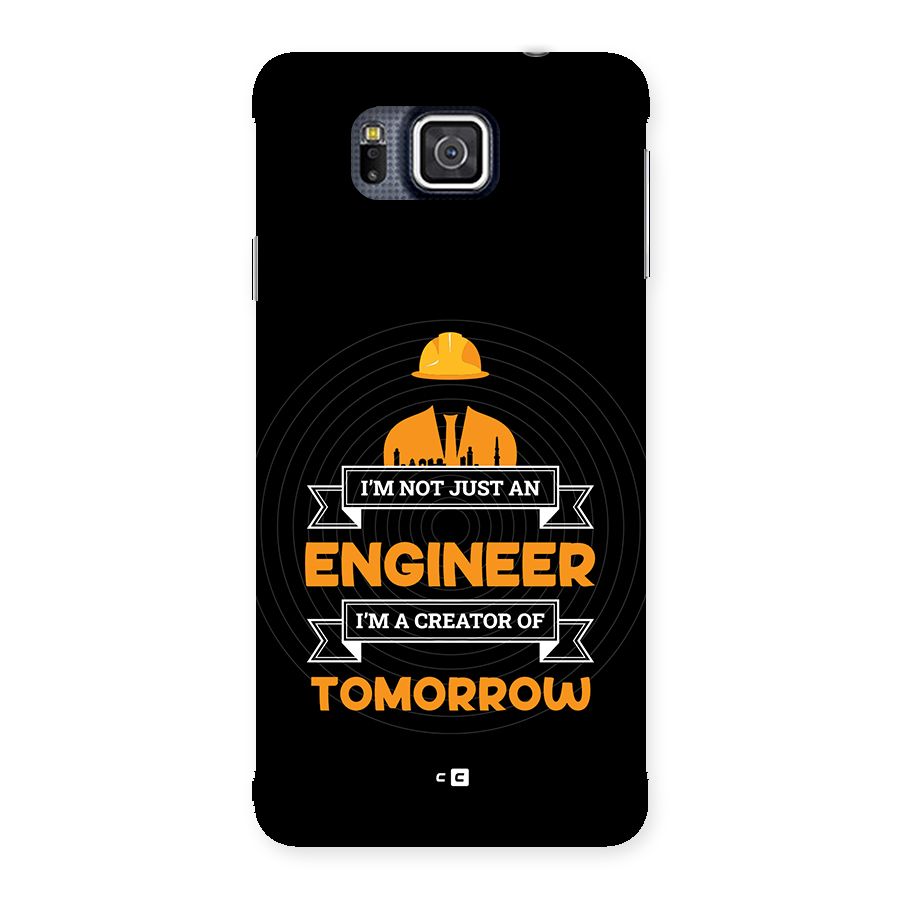 Creator Of Tomorrow Back Case for Galaxy Alpha