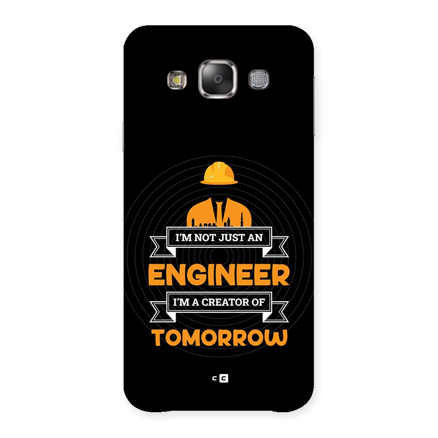 Creator Of Tomorrow Back Case for Galaxy E7